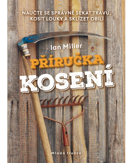 Příručka kosení - Ian Miller