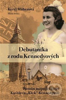 Debutantka z rodu Kennedyových - Kerri Maherová