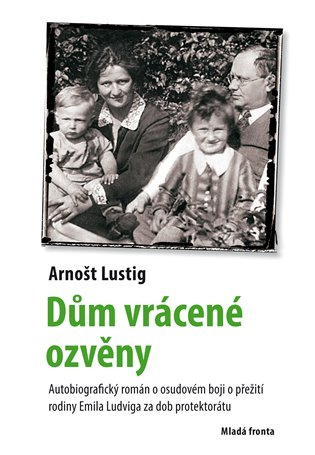 Dům vrácené ozvěny -  Arnošt Lustig