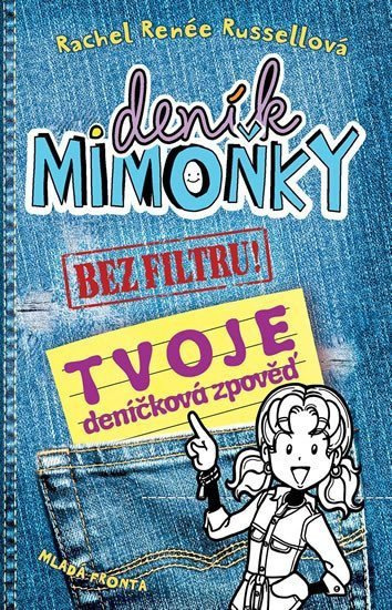 Deník mimoňky - Bez filtru! - Rachel Renée Russellová