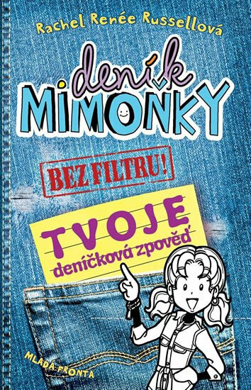 Deník mimoňky - Bez filtru! - Rachel Renée Russellová