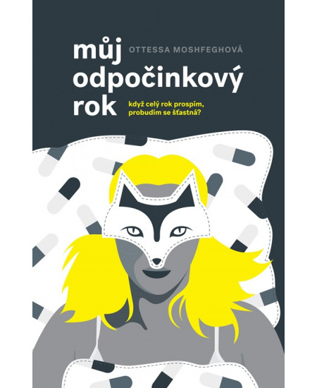 Můj odpočinkový rok - Ottessa Moshfeghová