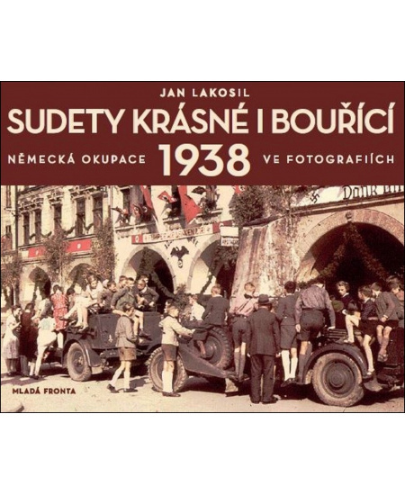 Sudety krásné i bouřící - Jan Lakosil