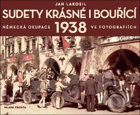 Sudety krásné i bouřící - Jan Lakosil