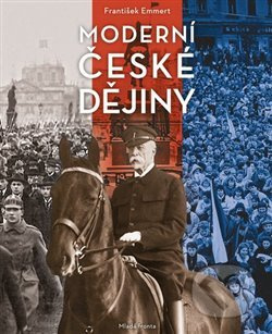Moderní české dějiny - František Emmert