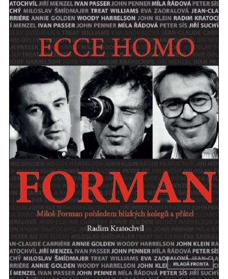 Ecce homo Forman - Radim Kratochvíl