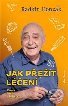 Jak přežít léčení - Radkin Honzák