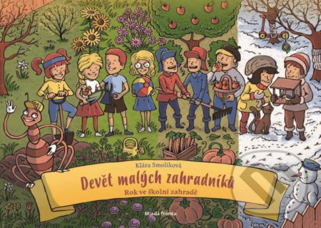 Devět malých zahradníků - Klára Smolíková