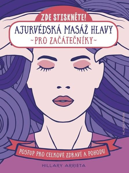 Ajurvédská masáž hlavy pro začátečníky Mladá fronta