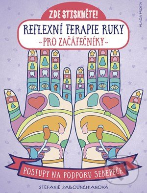 Reflexní terapie ruky pro začátečníky - Stefanie Sabounchianová