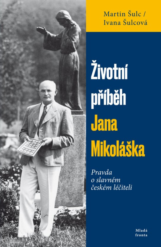Životní příběh Jana Mikoláška -  Martin Šulc