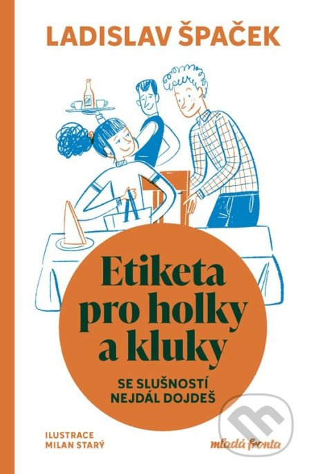 Etiketa pro holky a kluky - Ladislav Špaček