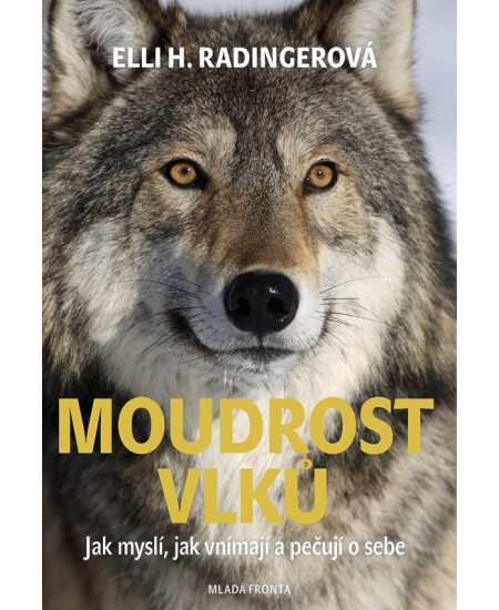 Moudrost vlků - Elli H. Radingerová
