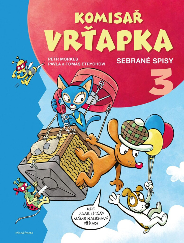 Komisař Vrťapka: Sebrané spisy III. - Petr Morkes, Pavla Etrychová, Tomáš Etrych