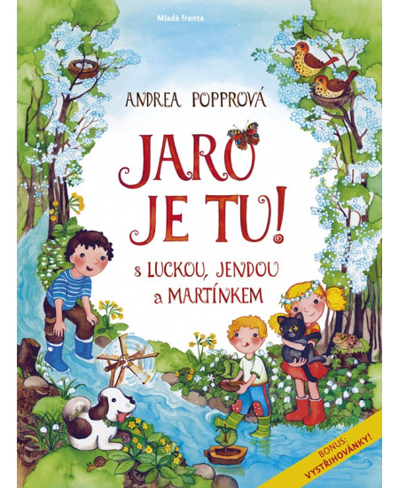 Jaro je tu s Luckou, Jendou a Martínkem - Andrea Popprová