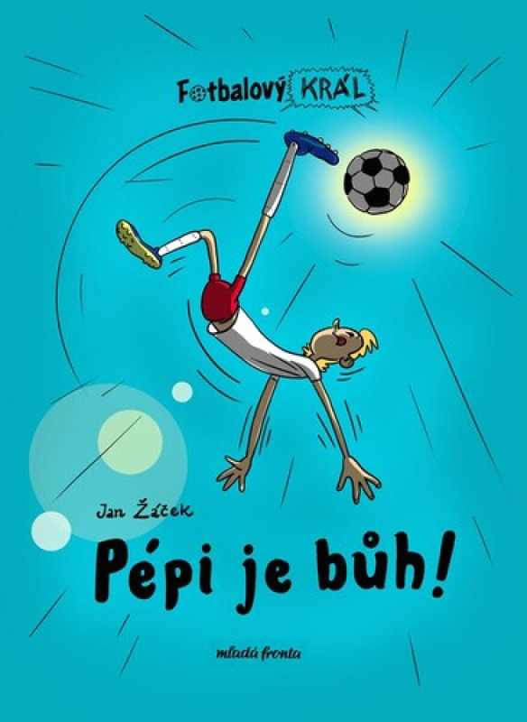 Fotbalový král: Pépi je bůh! Mladá fronta