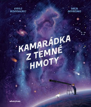 Kamarádka z temné hmoty - Kyrylo Bezkorovajnyj