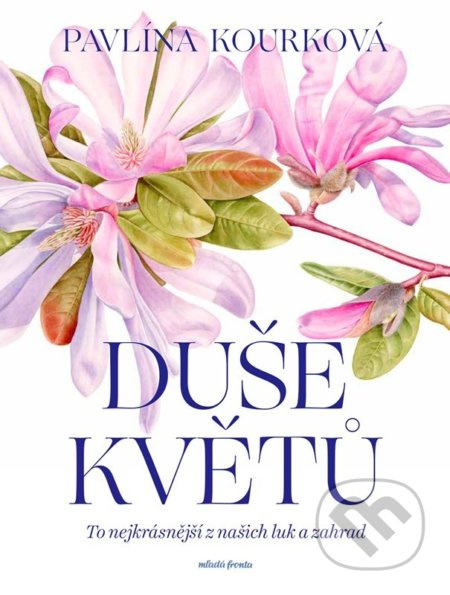 Duše květů - Klára Mandausová, Pavlína Kourková