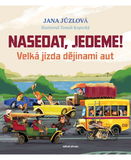 Nasedat, jedeme! - Jana Jůzlová
