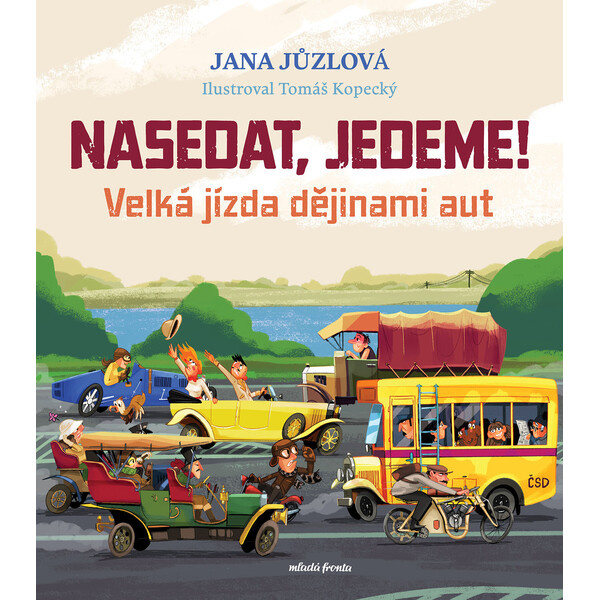 Nasedat, jedeme!