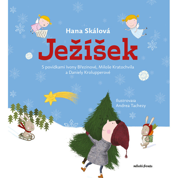 Ježíšek - Miloš Kratochvíl, Daniela Krolupperová, Hana Skálová, Ivona Březinová