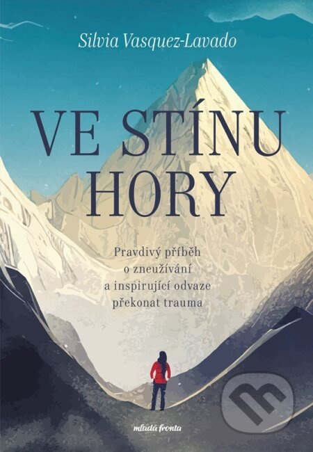 Ve stínu hory - Silvia Vasquez-Lavado