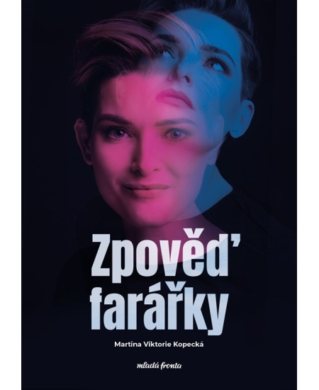 Zpověď farářky - Martina Viktorie Kopecká