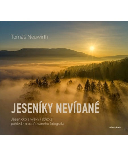 Jeseníky nevídané - Tomáš Neuwirth