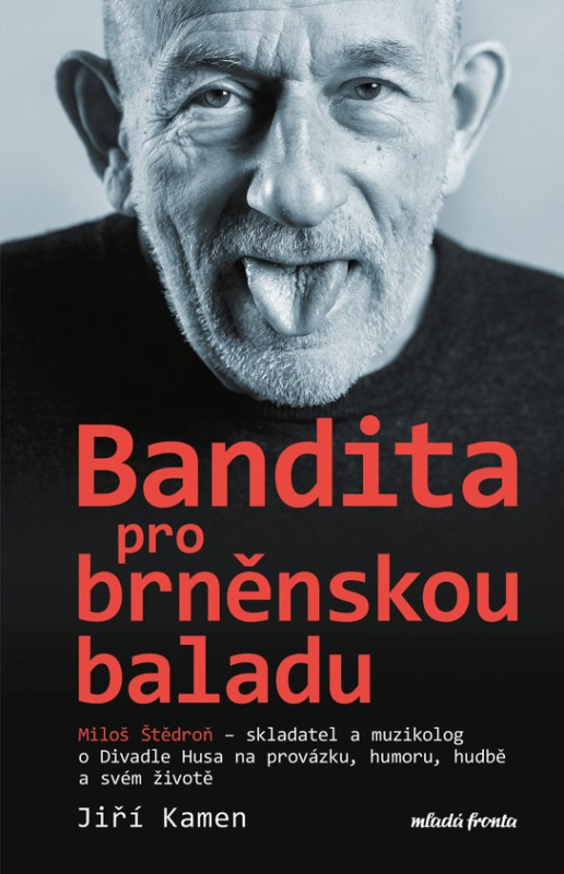 Miloš Štědroň - Bandita pro brněnskou baladu -  prof.  Miloš  Štědroň