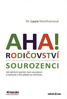 AHA! Rodičovství - sourozenci - Laura Markhamová