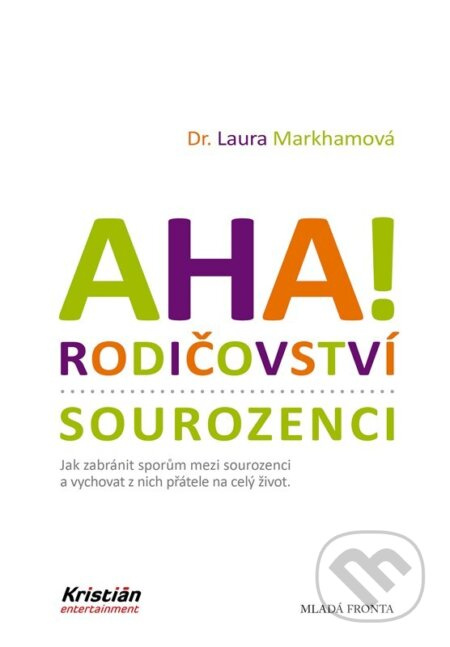 AHA! Rodičovství - sourozenci - Laura Markhamová