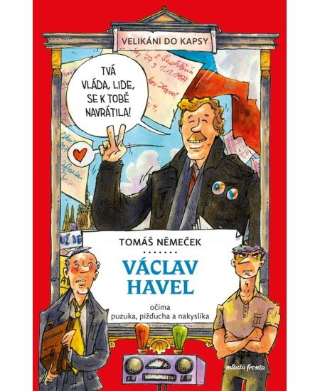 Václav Havel očima puzuka, pižďucha a nakyslíka - Tomáš Němeček