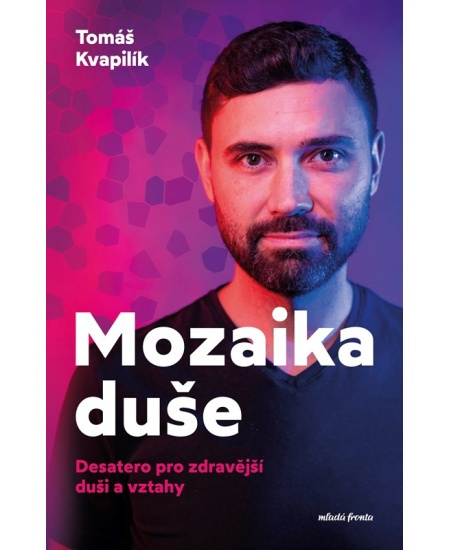Mozaika duše - Tomáš Kvapilík