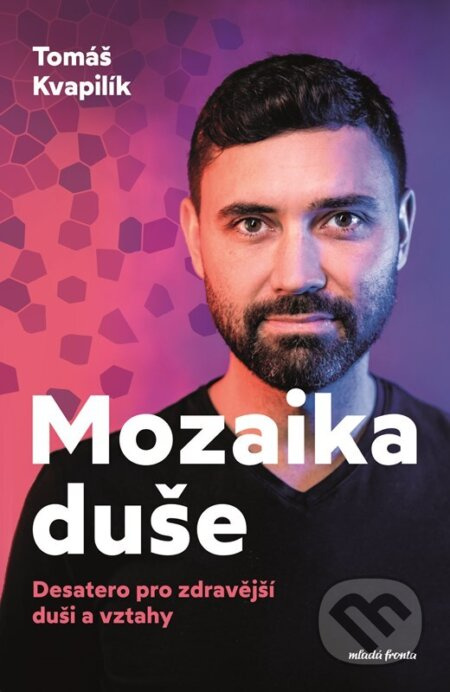 Mozaika duše - Tomáš Kvapilík