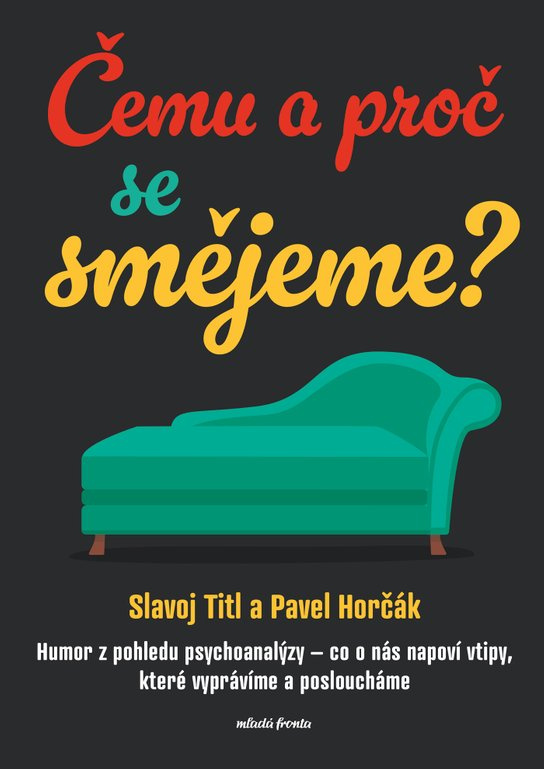 Čemu a proč se smějeme? -  Pavel Horčák