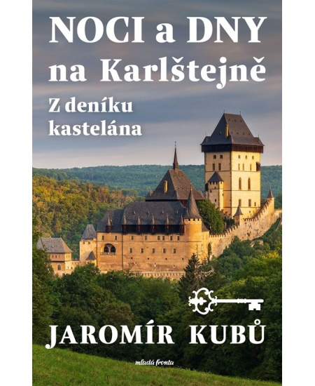 Noci a dny na Karlštejně - Jaromír Kubů