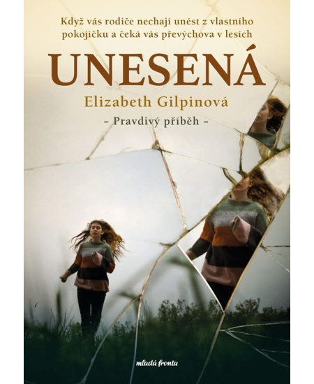 Unesená - Elizabeth Gilpin