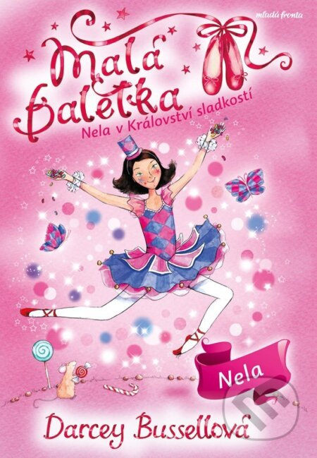 Malá baletka - Nela v Království sladkostí - Darcey Bussellová