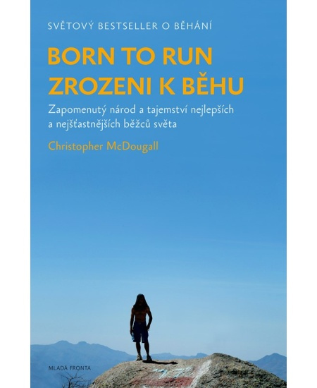 Born to Run - Zrozeni k běhu - Christopher McDougall
