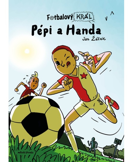 Fotbalový král: Pépi a Handa - Jan Žáček