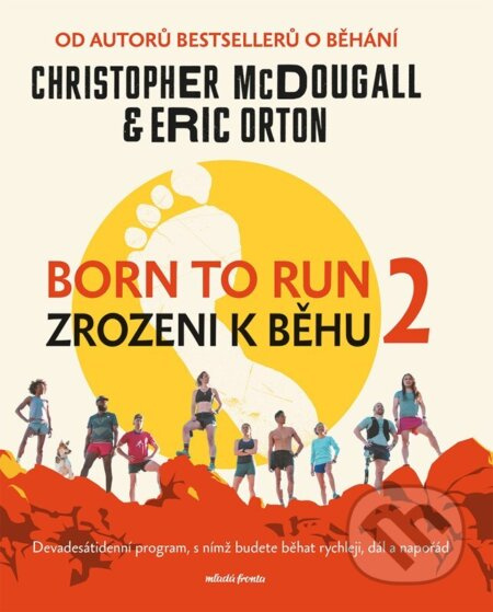 Born to Run 2 - Zrozeni k běhu 2 - Christopher McDougall, Eric Orton