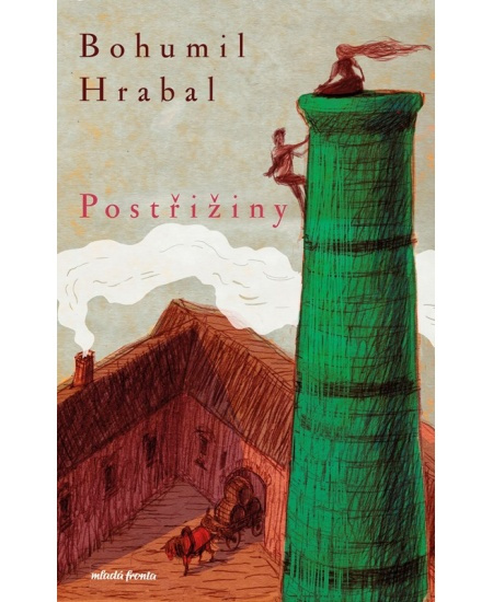 Postřižiny - Bohumil Hrabal