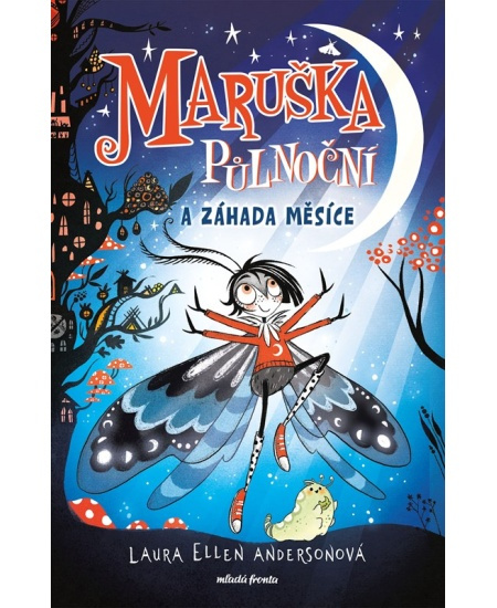 Maruška Půlnoční a Záhada Měsíce - Laura Ellen Anderson