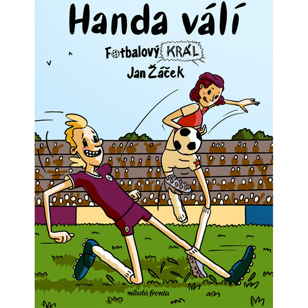 Fotbalový král: Handa válí