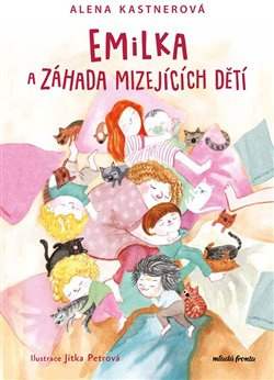 Emilka a záhada mizejících dětí Mladá fronta