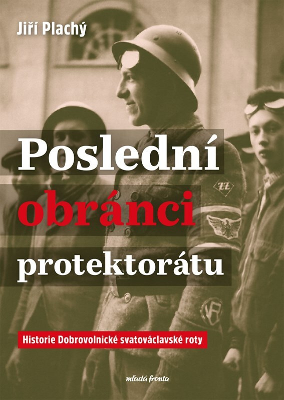 Poslední obránci protektorátu  Mladá fronta