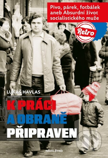 K práci a obraně připraven Mladá fronta