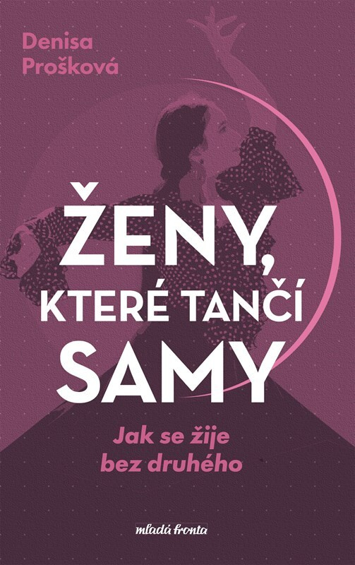 Ženy, které tančí samy Mladá fronta