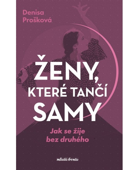 Ženy, které tančí samy Mladá fronta
