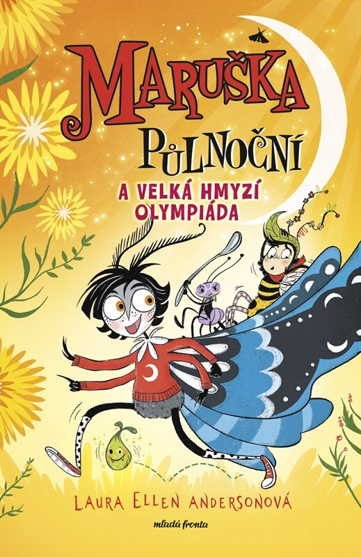 Maruška Půlnoční a Velká hmyzí olympiáda - Laura Ellen Anderson